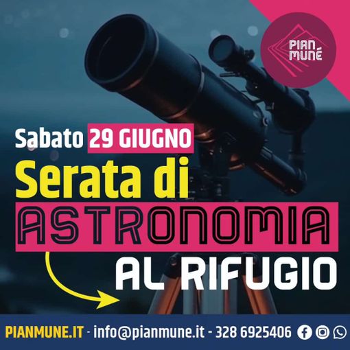 Pian Munè: Serata di astronomia al rifugio