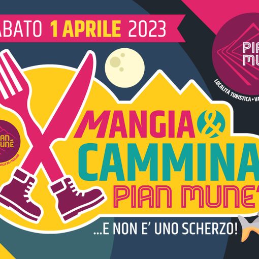 Pian Munè: Sabato 1 aprile appuntamento con la Mangia e Cammina