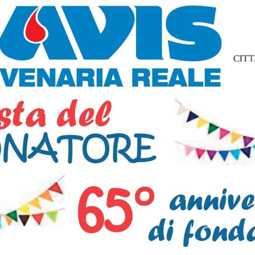 Venaria, tutto pronto per la Festa Del Donatore e per il 65° Anniversario di Fondazione dell’Avis Venaria Reale