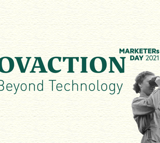 MARKETERs Day 2021: INNOVACTION - Beyond Technology