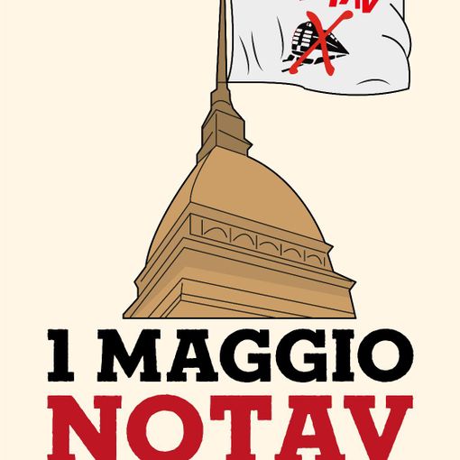 Mobilitazione No Tav per la Festa dei lavoratori: “La Torino-Lione non è la panacea di tutti i mali”