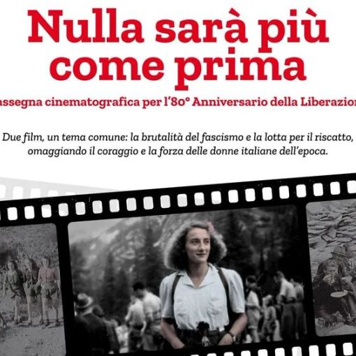 &quot;Nulla sarà più come prima&quot;: la rassegna cinematografica per l'80° della Liberazione