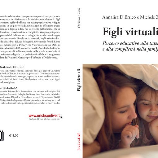 Presentazione di &quot;Figli virtuali. Percorso educativo alla tutela e alla complicità nella famiglia digitale&quot;