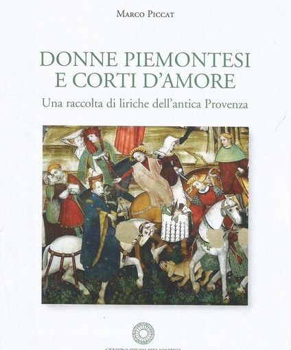 “Donne piemontesi e corti d’amore. Una raccolta di liriche dell’antica Provenza” giovedì a Palazzo Lascaris