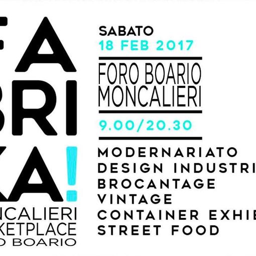 Fabrika! si sposta...ancora più a sud: da Torino a Moncalieri