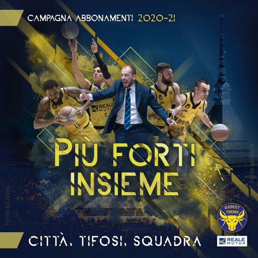 &quot;Più forti insieme&quot;, la campagna abbonamenti della Reale Mutua Basket Torino