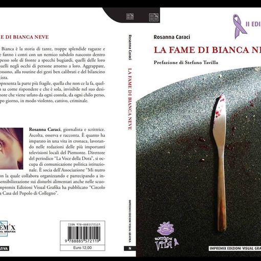 Collegno, il romanzo &quot;La Fame di Bianca Neve&quot; alla seconda edizione per la VII giornata nazionale contro i disturbi alimentari