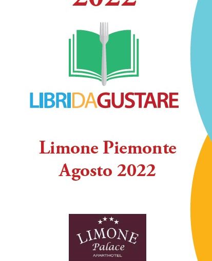 'Libri da gustare' a Limone Piemonte, con Barbara Ronchi della Rocca, Luciano Bertello, Stefano Bicocchi in arte Vito e Claudio Porchia