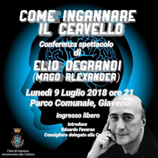 Come ingannare il cervello: a Giaveno conferenza-spettacolo di Elio Degrandi (Mago Alexander)