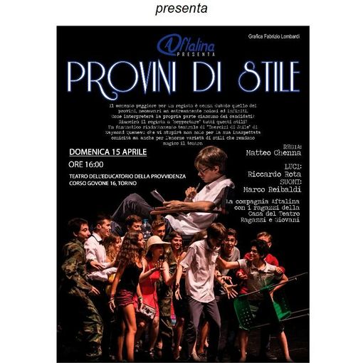 Domenica 15 aprile in scena lo spettacolo &quot;Provini di Stile&quot; al Teatro dell’Educatorio della Provvidenza