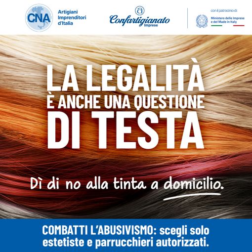 Confartigianato e Cna lanciano la campagna anti-abusivismo di estetiste e acconciatori