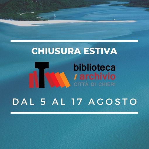Chieri, la biblioteca comunale resterà chiusa dal 5 al 17 agosto
