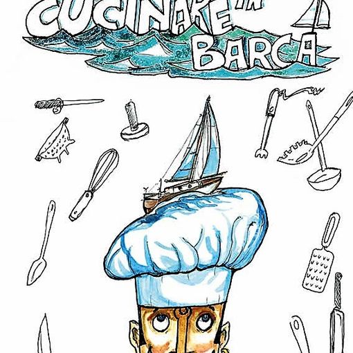 Cucinare in barca: consigli, trucchi e ricette per cucinare in mare aperto