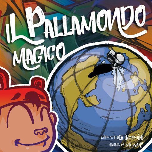 Il Pallamondo Magico si presenta domenica ai bambini tra merende e giochi &quot;di strada&quot;