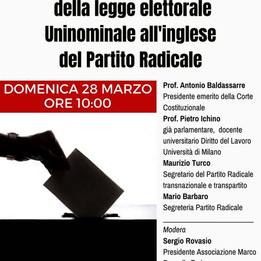 L'Associazione Marco Pannella di Torino promuove domenica una Conferenza per una Legge Elettorale Uninominale