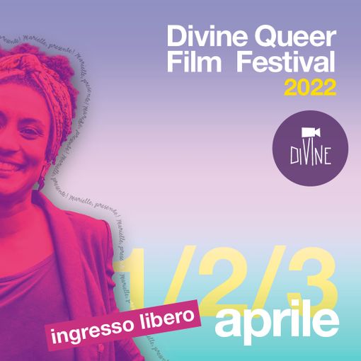 Divine Queer Festival: per la sesta edizione omaggio all'attivista Marielle Franco