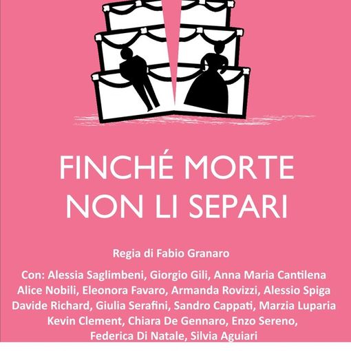 Rivoli, al teatro Borgonuovo &quot;Finché morte non li separi&quot;