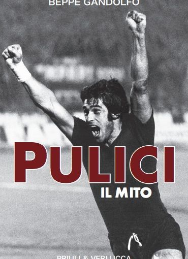 &quot;Pulici. Il mito&quot; per celebrare i 70 anni del bomber dei bomber granata