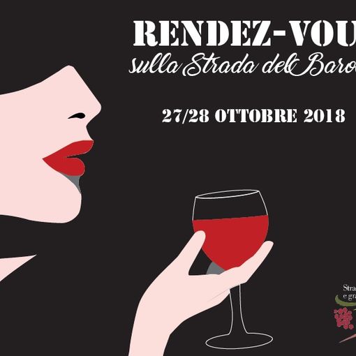 Sabato 27 e domenica 28 ottobre 2018 Rendez-vous sulla Strada del Barolo
