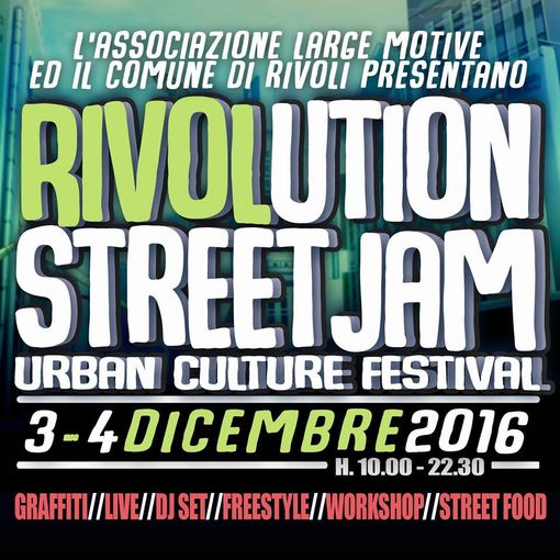Nel weekend torna a Rivoli &quot;Rivolution Street Jam&quot;