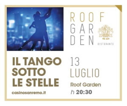 Sanremo: sabato 13 luglio al Roof Garden del Casinò appuntamento con 'Tango sotto le stelle'