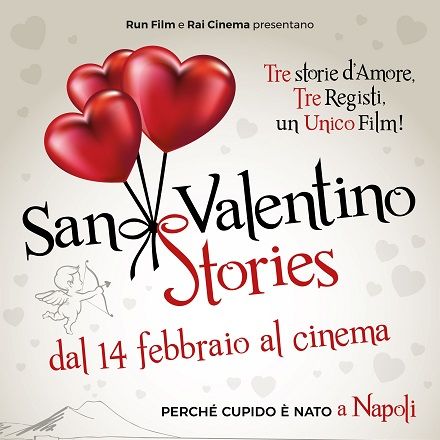 San Valentino Stories: perchè Cupido è nato a Napoli! Da 14 febbraio al cinema anche a Moncalieri