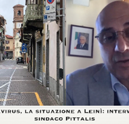 Coronavirus a Leinì, il sindaco Pittalis: &quot;Per l'emergenza Covid-19 risorse ad hoc e assistenza&quot; [VIDEO]