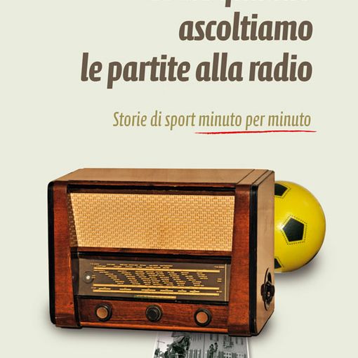È il pallone che vola all’altezza della fantasia oppure è l’immaginazione che, grazie alla radio, prende il sopravvento?