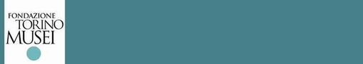 Gli appuntamenti di domani e domenica della Fondazione Torino Musei Gli appuntamenti di domani e domenica della Fondazione Torino Musei