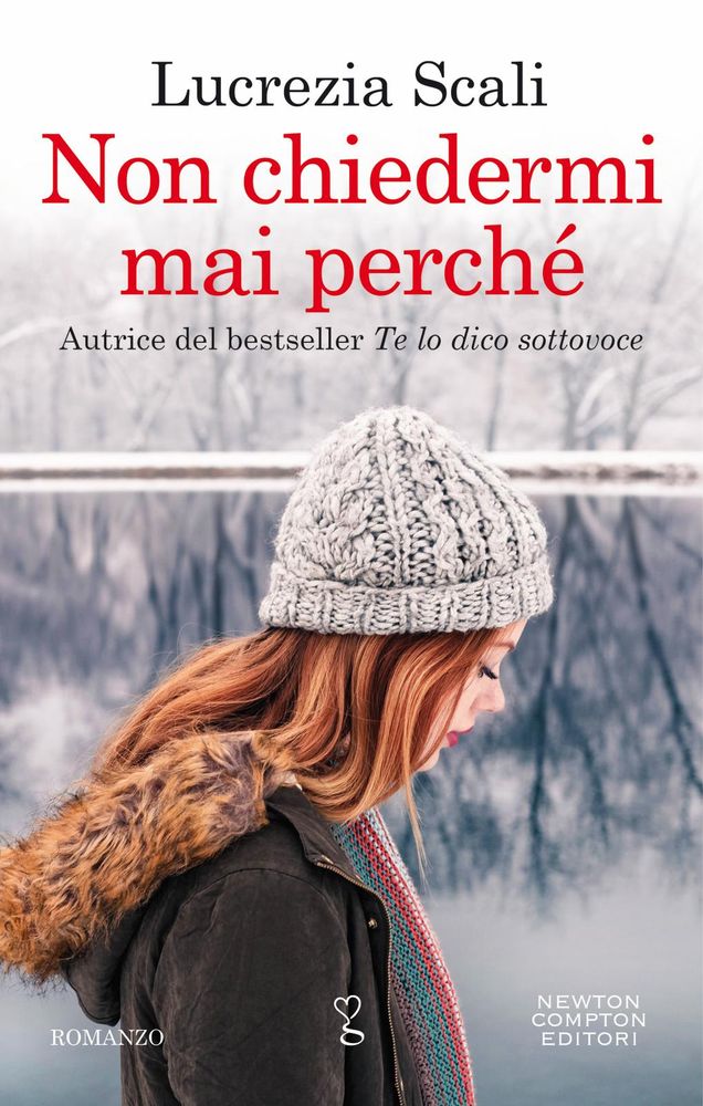 “Non chiedermi mai perché”: l’ultimo romanzo della torinese Lucrezia Scali