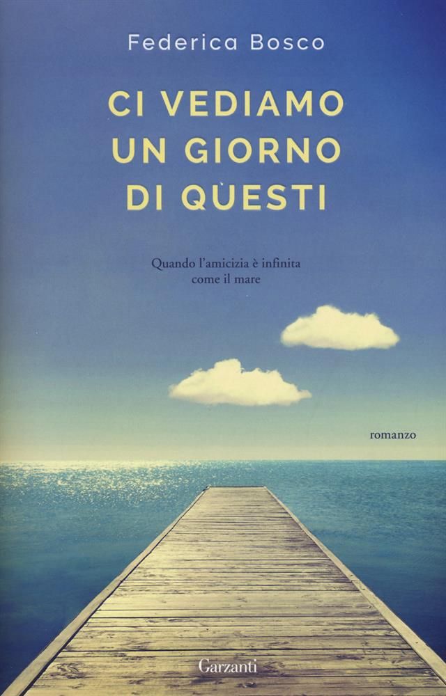 Domani Federica Bosco presenta il suo libro &quot;Ci vediamo un giorno di questi&quot;