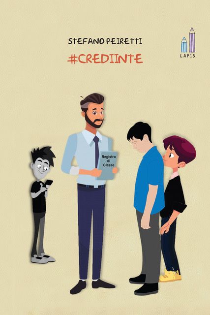 E' uscito "#CrediInTe", il libro che combatte bullismo e cyberbullismo con la storia di Jacopo E' uscito "#CrediInTe", il libro che combatte bullismo e cyberbullismo con la storia di Jacopo