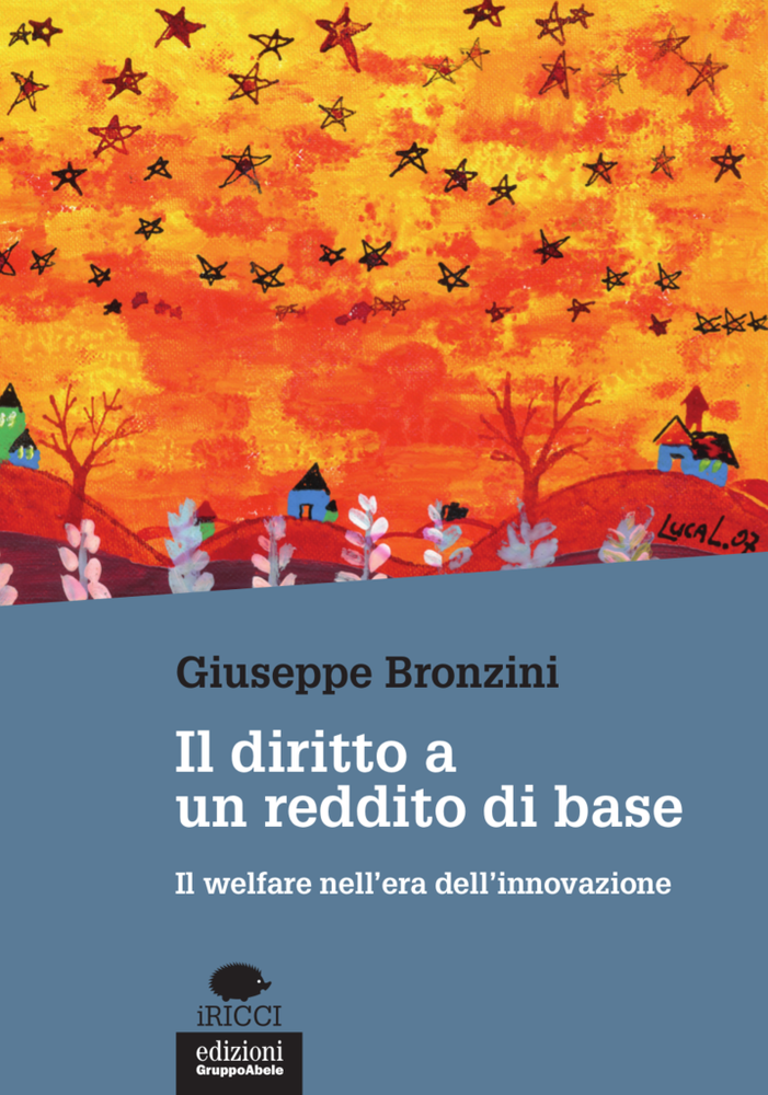Il diritto a un reddito di base: "Un giorno ci domanderemo come abbiamo potuto vivere senza"