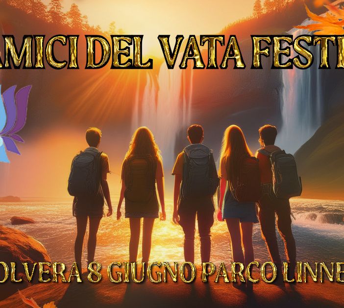 Gli Amici del Vata Festival: Professionisti con un’Anima Olistica