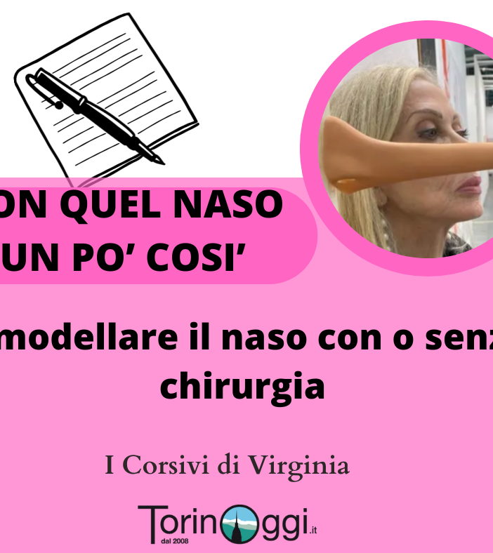 Con quel naso un po’ così