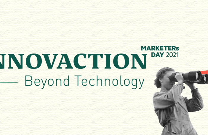MARKETERs Day 2021: INNOVACTION - Beyond Technology