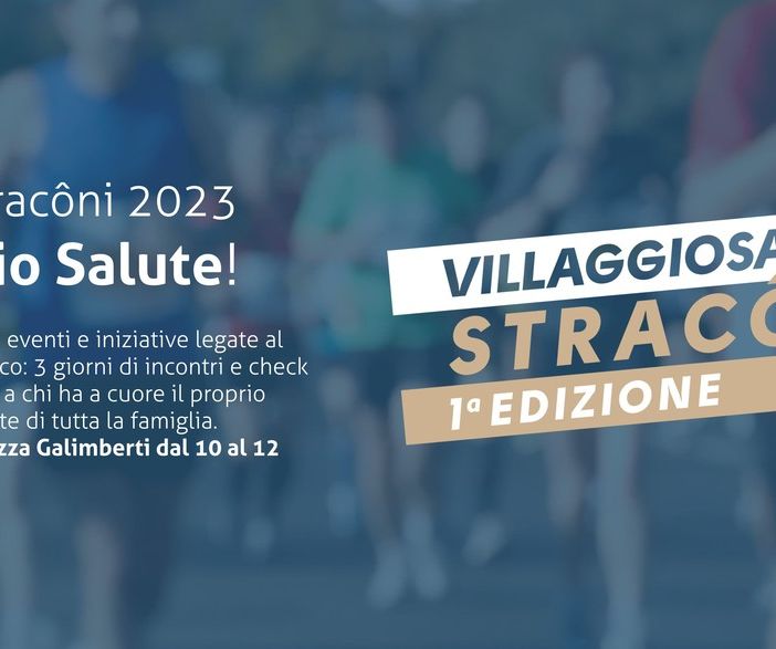 Stracôni, inaugura il Villaggio Salute: tre giorni di eventi divulgativi, dimostrazioni, tavole rotonde e laboratori