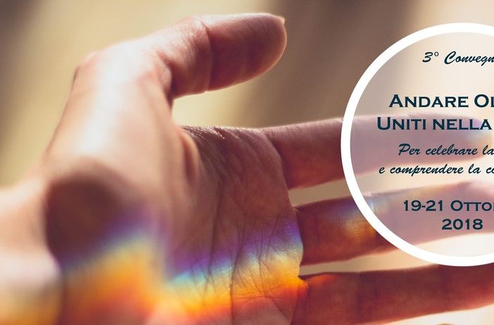 Al via il 3° Convegno internazionale &quot;Andare oltre. Uniti nella luce per celebrare la continuità&quot;