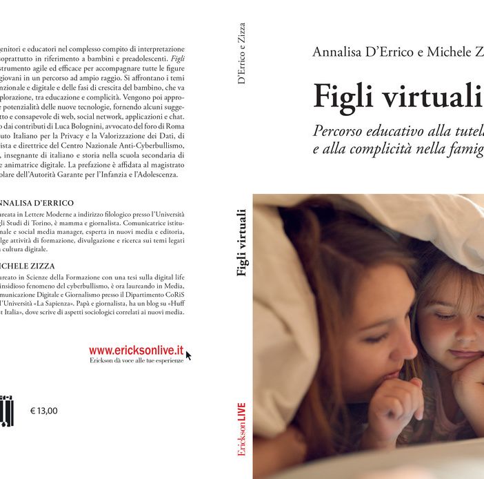 Presentazione di &quot;Figli virtuali. Percorso educativo alla tutela e alla complicità nella famiglia digitale&quot;