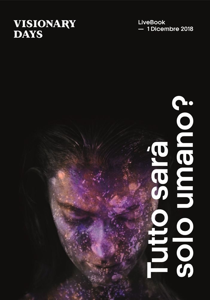 Successo per Visionary Days 2018 alle Ogr: pronto il &quot;live book&quot; con 36.476 parole e 3.325 frasi rielaborate da un A.I.