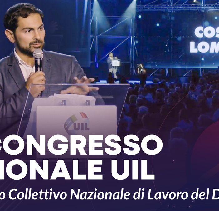 18° Congresso Nazionale UIL: dal WMF la proposta del Contratto Collettivo Nazionale di Lavoro del Digital-Tech