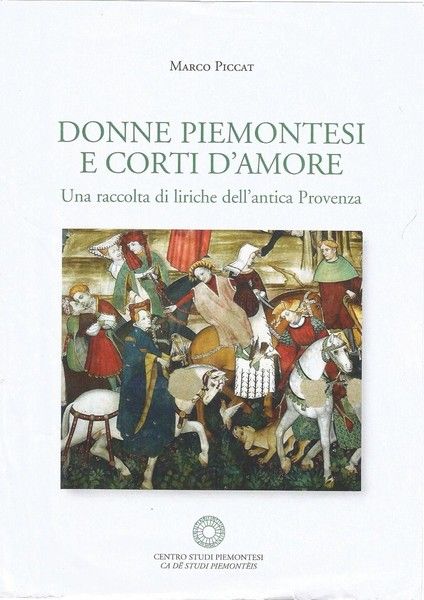 “Donne piemontesi e corti d’amore. Una raccolta di liriche dell’antica Provenza” giovedì a Palazzo Lascaris