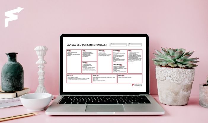 Fattoretto Agency: gli specialisti SEO lanciano Canvas SEO per Store Manager