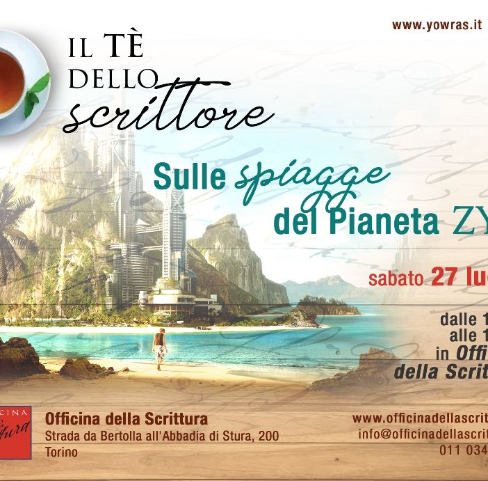 &quot;Sulle spiagge del Pianeta ZYX&quot; per l'ultimo appuntamento prima della pausa estiva de Il tè dello scrittore