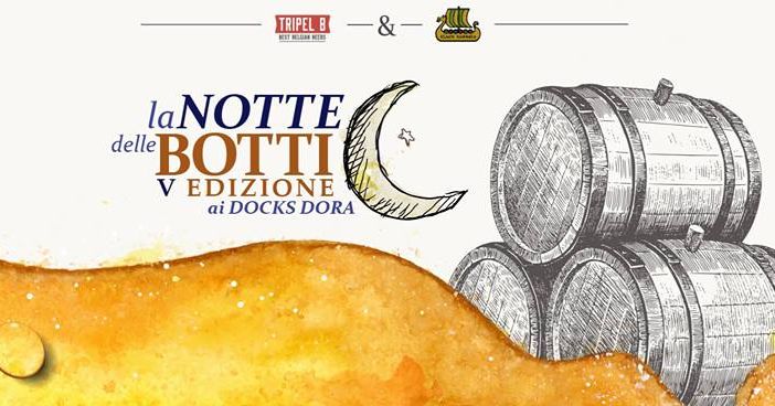 Barriera di Milano: oggi e domani ai Docks Dora “La notte delle botti: la festa della birra in botte”