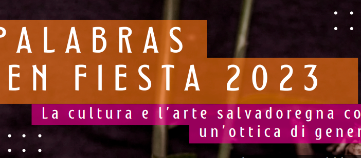Ritorna &quot;Palabras en Fiesta&quot;: viaggio attraverso cultura e arte con un'ottica di genere