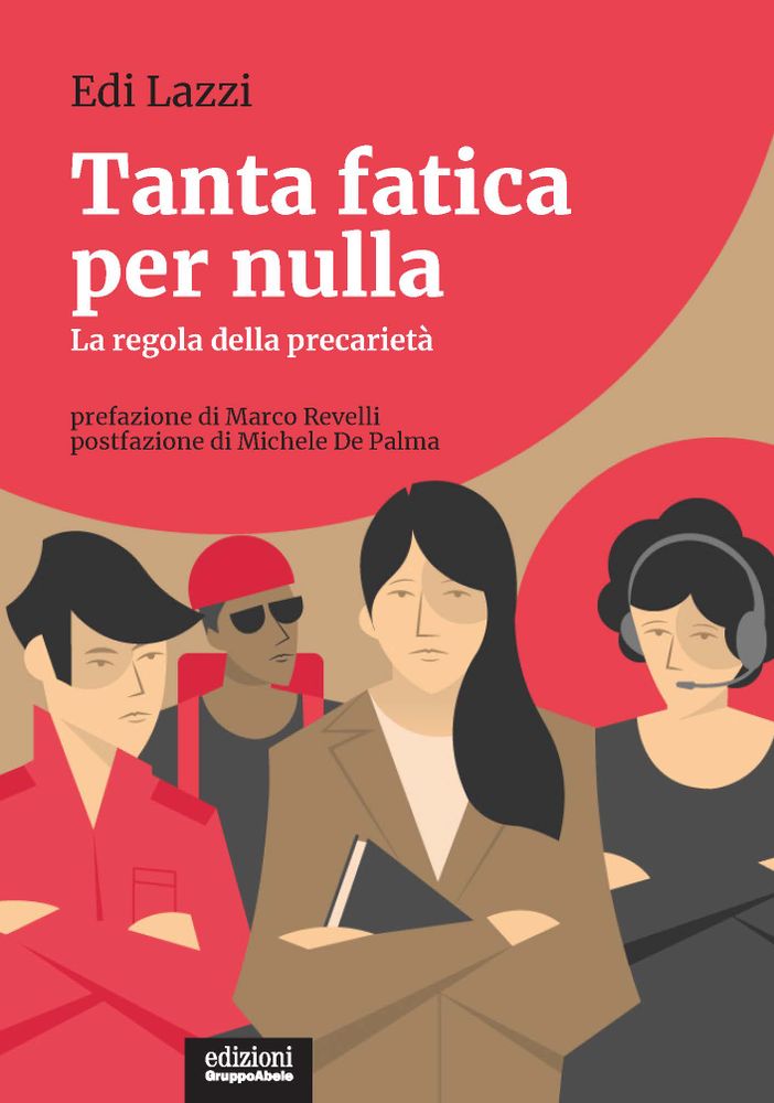 &quot;Tanta fatica per nulla&quot;, il libro di Edi Lazzi raccoglie le testimonianze del lavoro povero