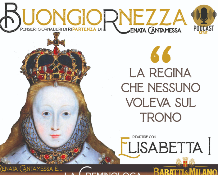 La Buongiornezza presenta i segreti di Elisabetta I, la &quot;regina di ferro&quot;