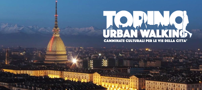 Venerdì 16 Febbraio ritorna la Torino Urban Walking