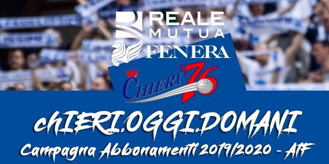 chIERI.OGGI.DOMANI, al via la campagna abbonamenti della Reale Mutua Fenera Chieri ‘76